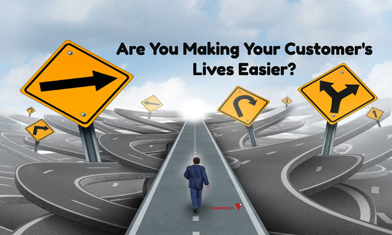 Making-Your-Customers-Lives-Easier iSweetech Making-Your-Customers-Lives-Easier iSweetech